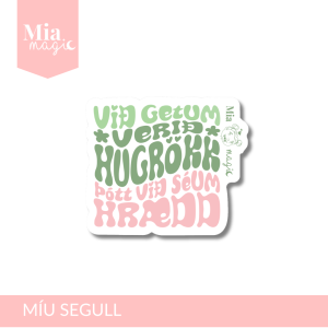 Míu hugrekkis segull